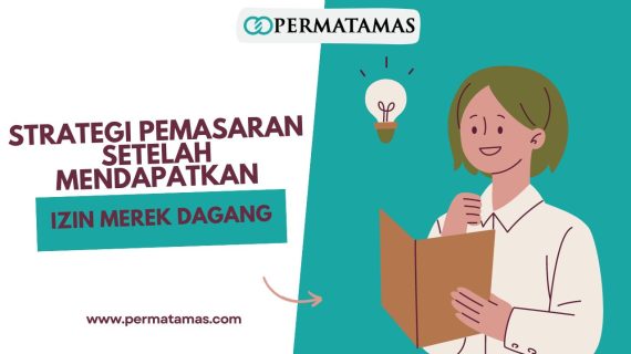 Strategi Pemasaran Setelah Mendapatkan Izin Merek Dagang