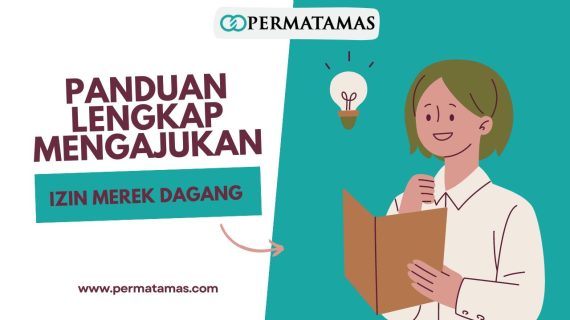 Panduan Lengkap Mengajukan Izin Merek Dagang