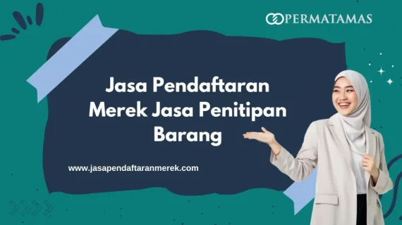 Jasa Pendaftaran Merek Jasa Penitipan Barang