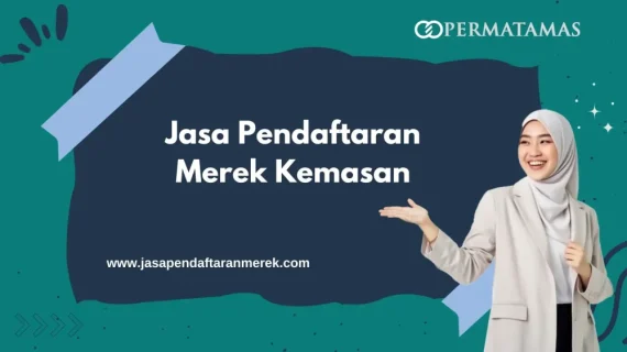 Jasa Pendaftaran Merek Kemasan