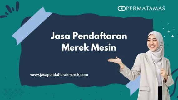 Jasa Pendaftaran Merek Mesin