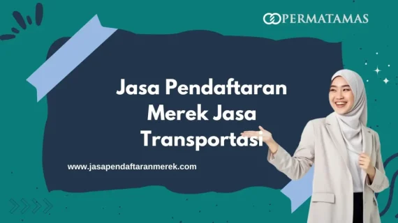 Jasa Pendaftaran Merek Jasa Transportasi